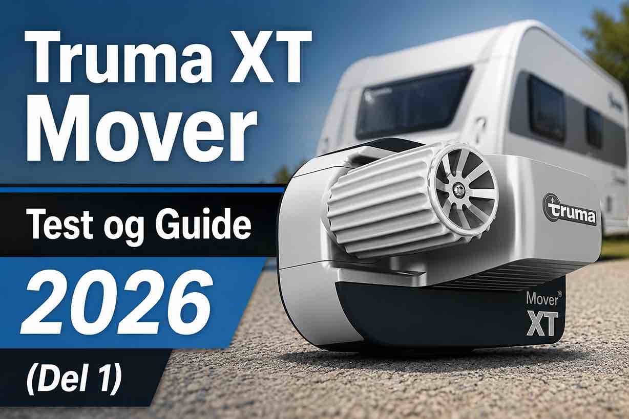 Truma XT Mover 2026 Test og Guide (Del 1)